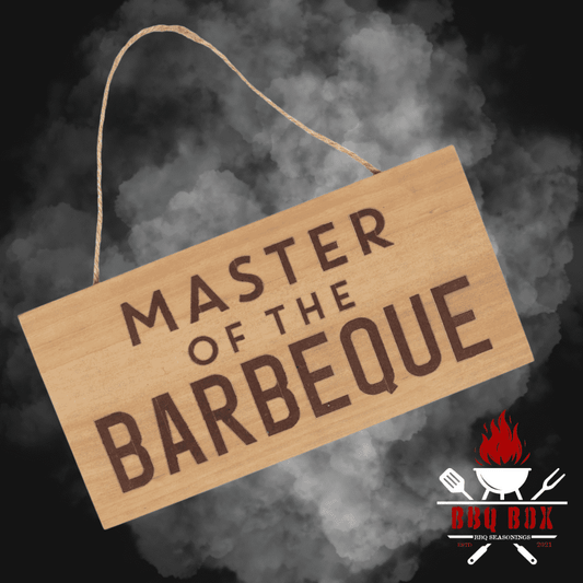 MASTER OF THE BARBEQUE WOODEN SIGN